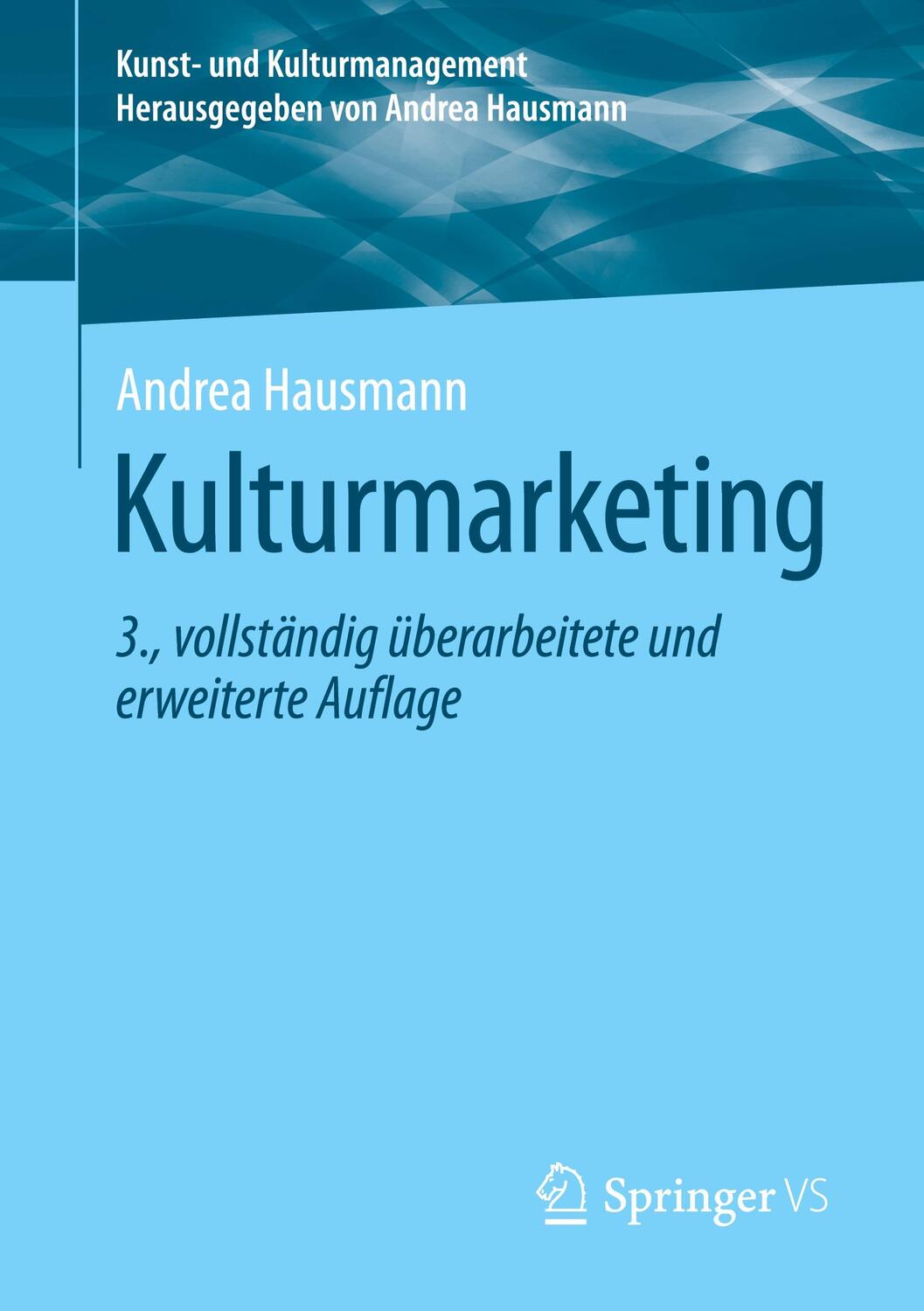 Cover: 9783658347840 | Kulturmarketing | Andrea Hausmann | Taschenbuch | Deutsch | 2021