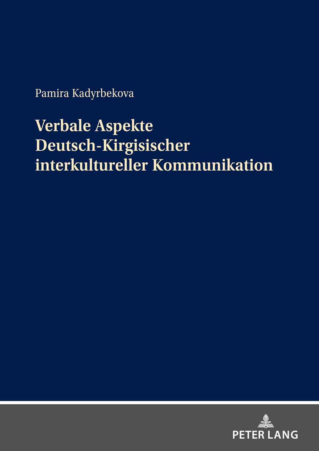 Cover: 9783631769966 | Verbale Aspekte Deutsch-Kirgisischer interkultureller Kommunikation