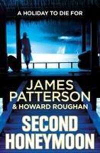 Cover: 9780099574170 | Patterson, J: Second Honeymoon | James Patterson | Englisch | 2014