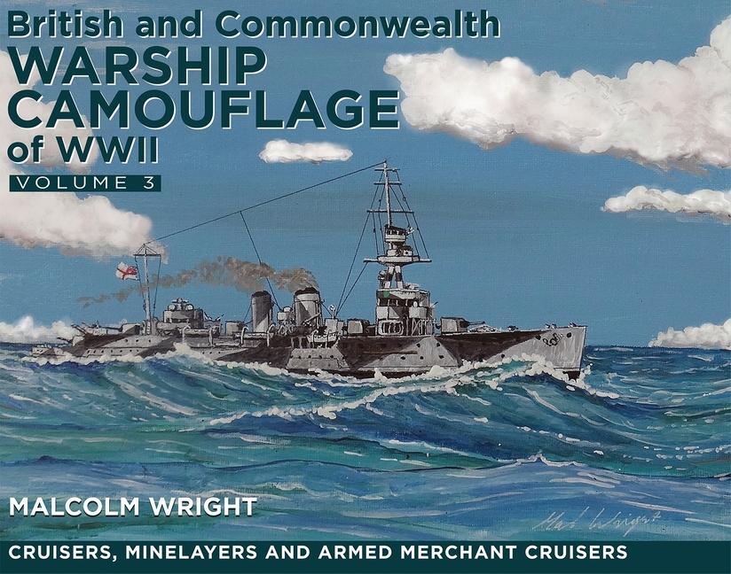 Cover: 9781399024884 | British and Commonwealth Warship Camouflage of WWII | Wright | Buch