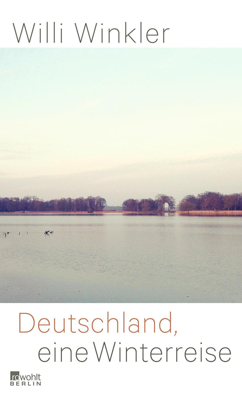 Cover: 9783871347962 | Deutschland, eine Winterreise | Willi Winkler | Buch | Deutsch | 2014