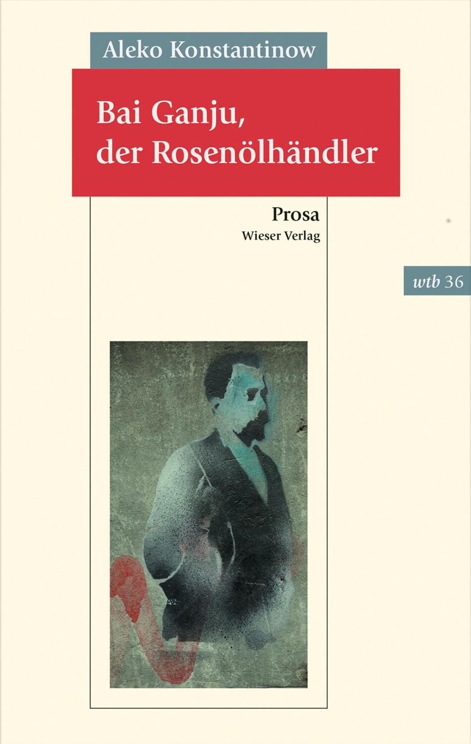 Cover: 9783990292693 | Bai Ganju, der Rosenölhändler | Aleko Konstantinow | Taschenbuch