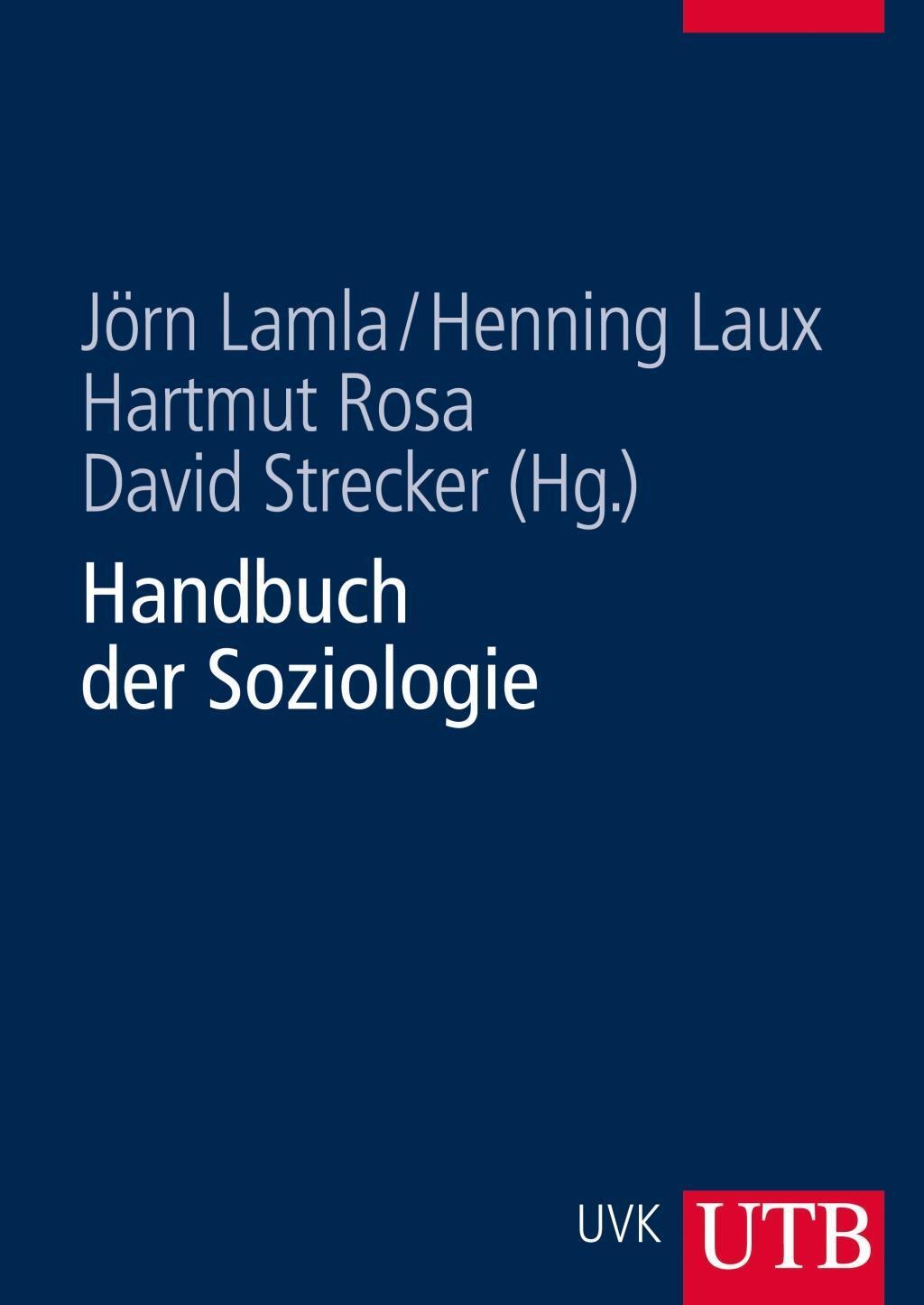 Cover: 9783825286019 | Handbuch der Soziologie | Jörn Lamla | Buch | 522 S. | Deutsch | 2014