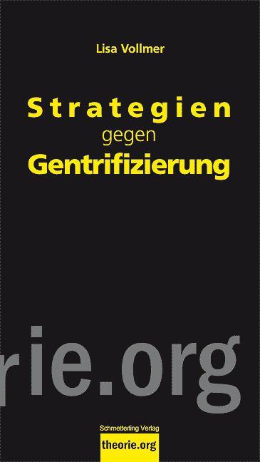 Cover: 9783896576880 | Strategien gegen Gentrifizierung | Lisa Vollmer | Taschenbuch | 2018