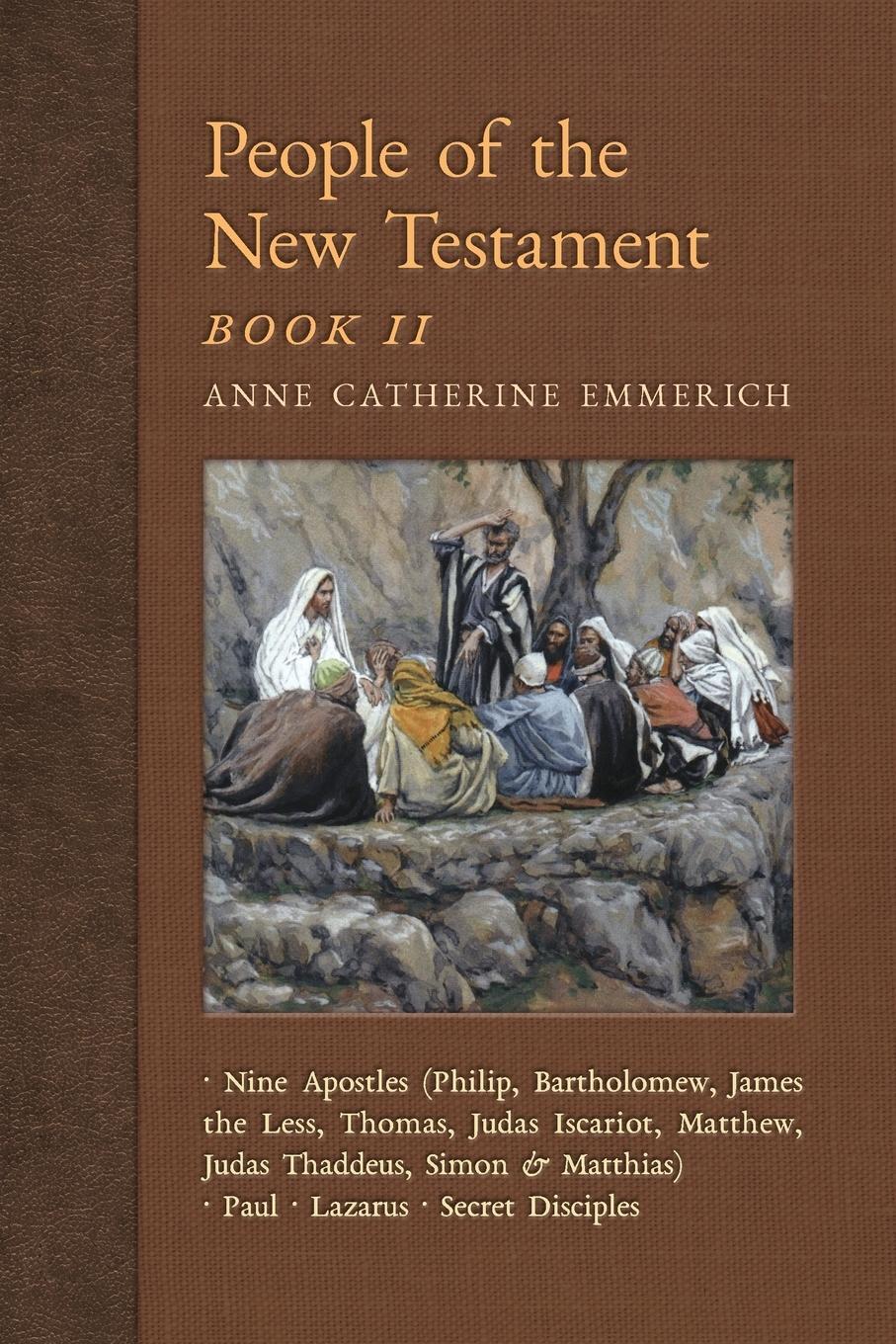 Cover: 9781621383680 | People of the New Testament, Book II | Anne Catherine Emmerich (u. a.)