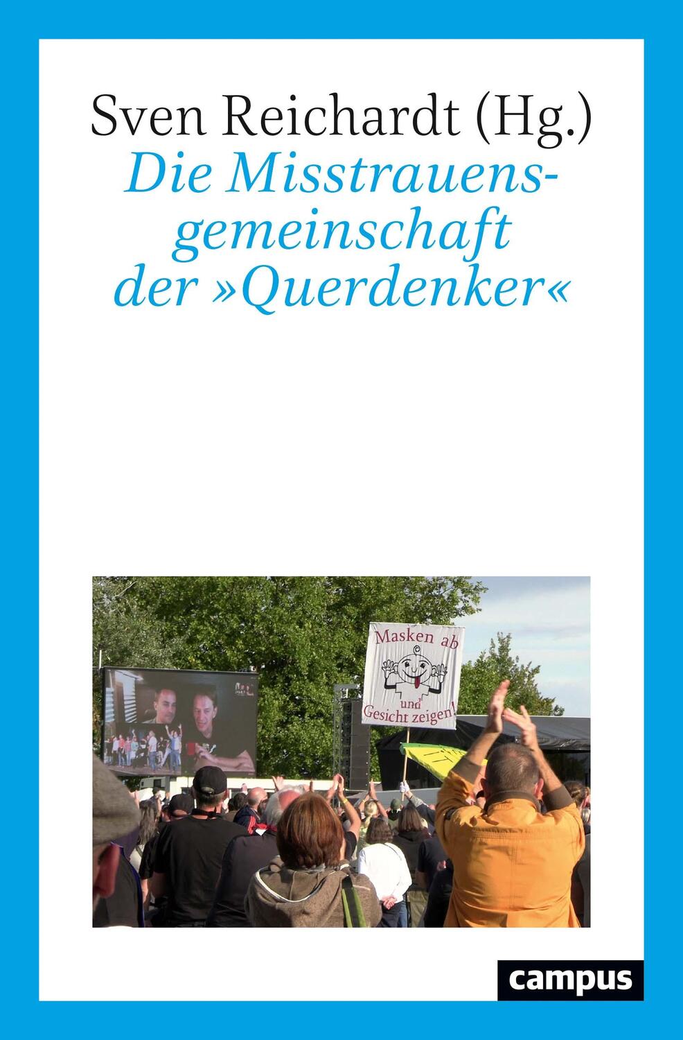 Cover: 9783593514581 | Die Misstrauensgemeinschaft der »Querdenker« | Sven Reichardt | Buch