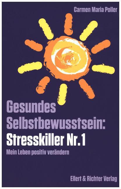 Cover: 9783831906161 | Gesundes Selbstbewusstsein: Stresskiller Nr. 1 | Carmen M. Poller