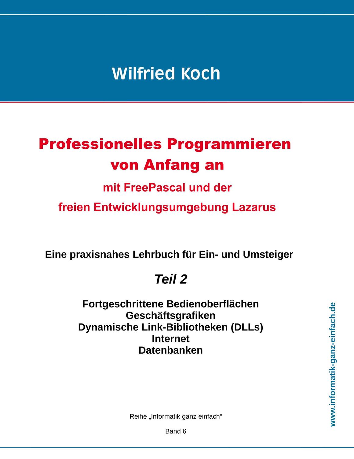 Cover: 9783945899250 | Professionelles Programmieren von Anfang an (Teil 2) | Wilfried Koch