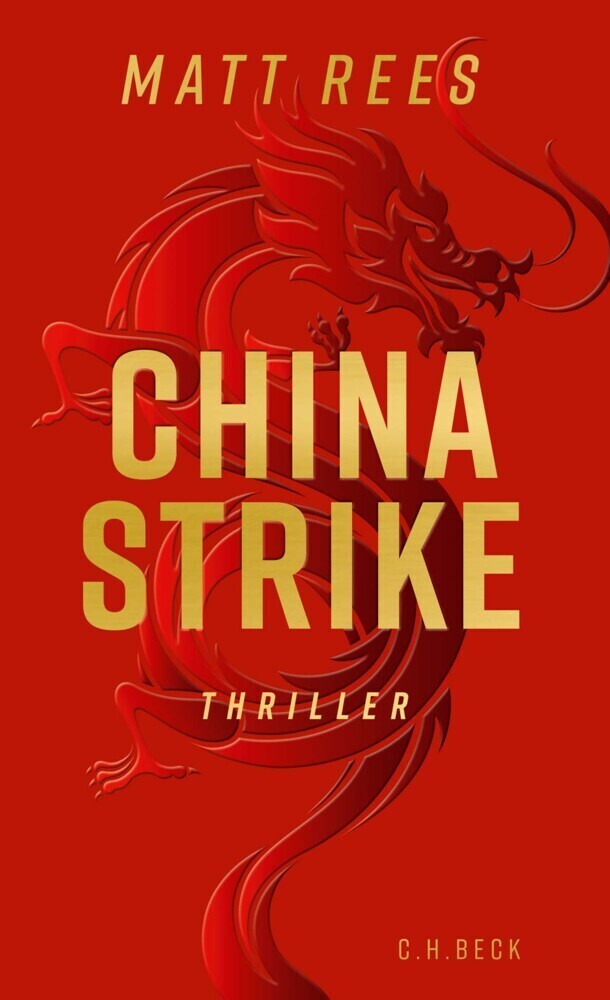 Cover: 9783406735233 | China Strike | Thriller | Matt Beynon Rees | Taschenbuch | 2019 | Beck
