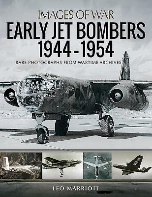 Cover: 9781526753892 | Early Jet Bombers 1944-1954 | Rare Photographs from Wartime Archives