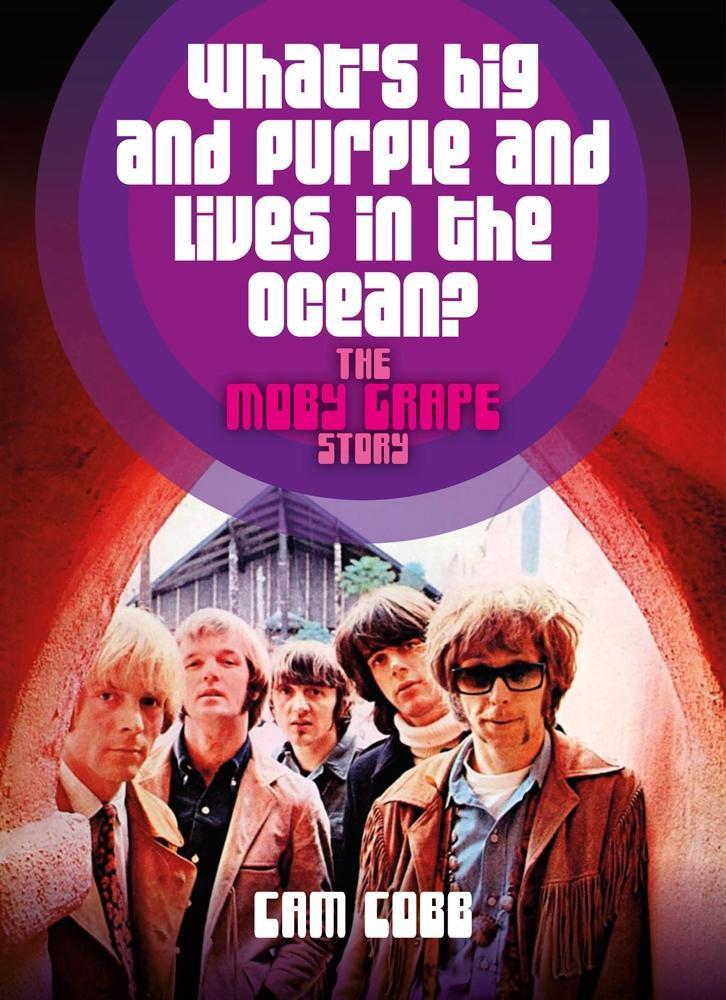 Cover: 9781911036319 | What's Big and Purple and Lives in the Ocean?: The Moby Grape Story