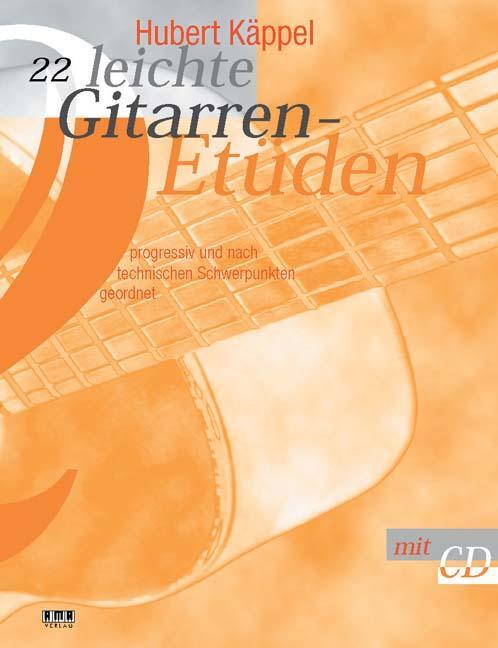 Cover: 9783932587252 | 22 leichte Gitarren-Etüden. Inkl CD | Hubert Käppel | Taschenbuch