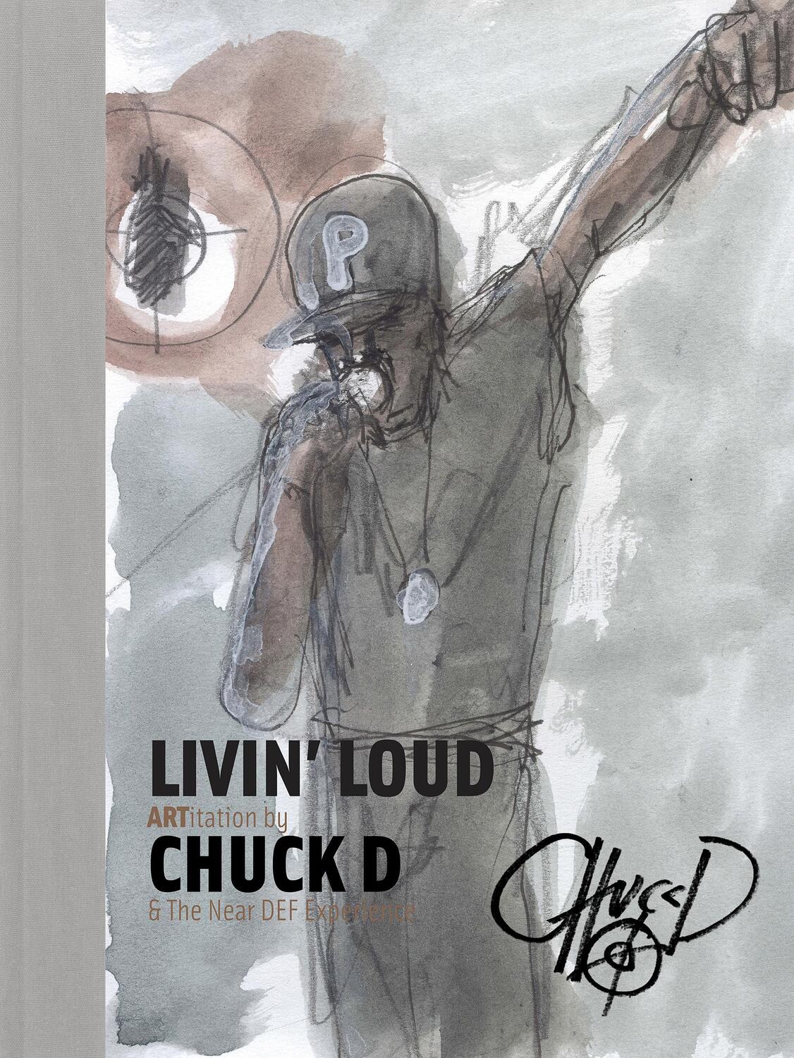 Bild: 9781905662760 | Livin' Loud | ARTitation | Chuck D | Buch | Englisch | 2023