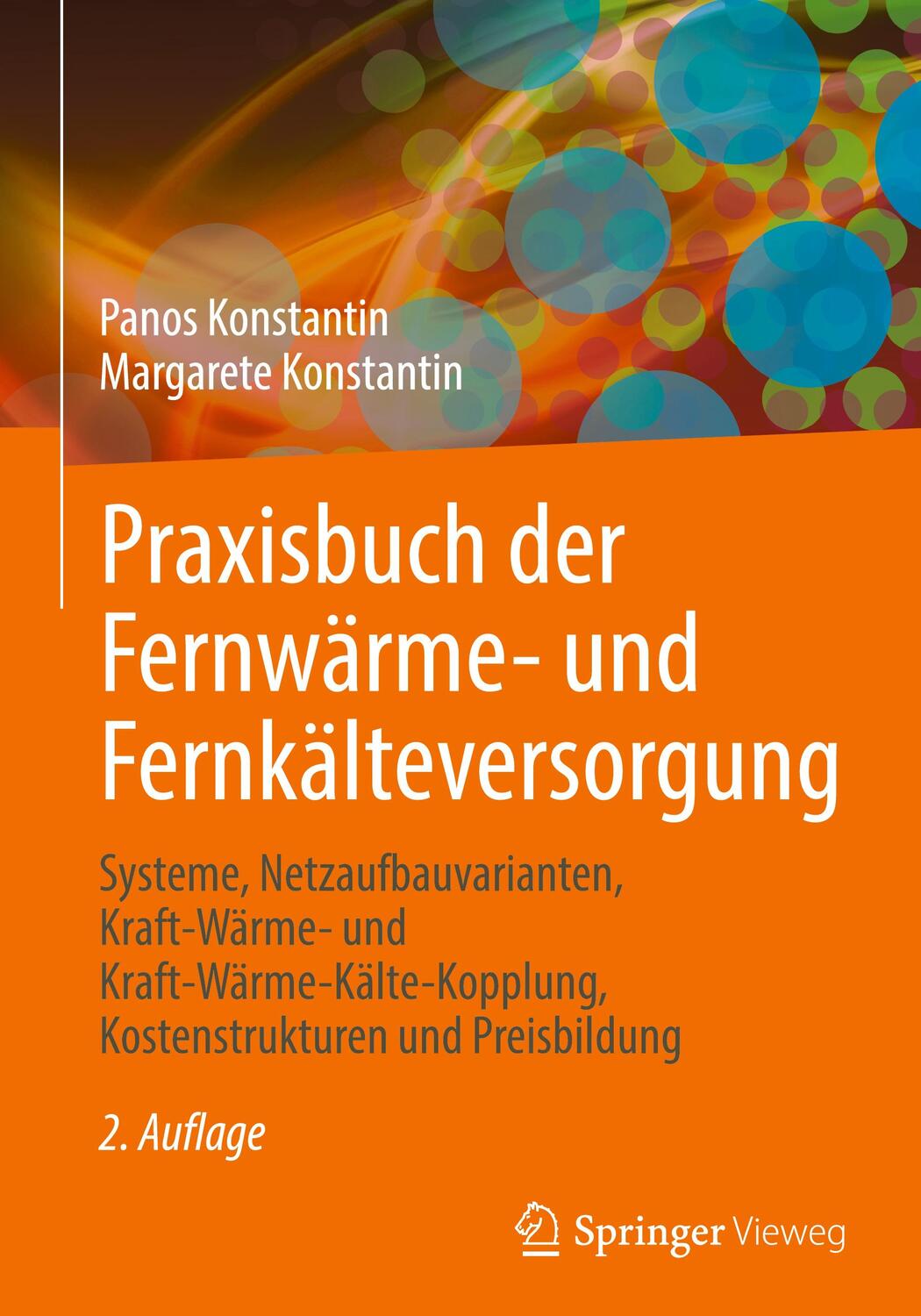 Cover: 9783662643426 | Praxisbuch der Fernwärme- und Fernkälteversorgung | Konstantin (u. a.)