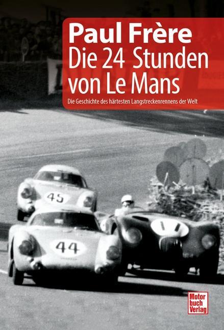 Cover: 9783613045910 | Die 24 Stunden von Le Mans | Paul Frère | Buch | Deutsch | 2023