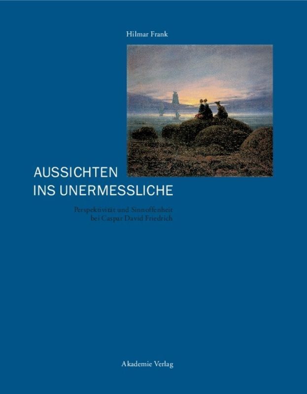 Cover: 9783050036892 | Aussichten ins Unermessliche | Hilmar Frank | Buch | Deutsch | 2004