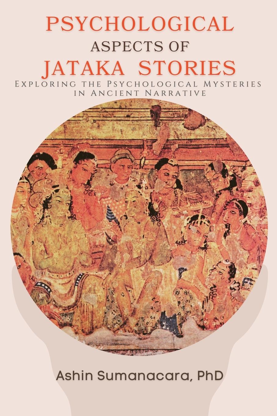 Cover: 9781778201691 | Psychological Aspects of Jataka Stories | Ashin Sumanacara | Buch