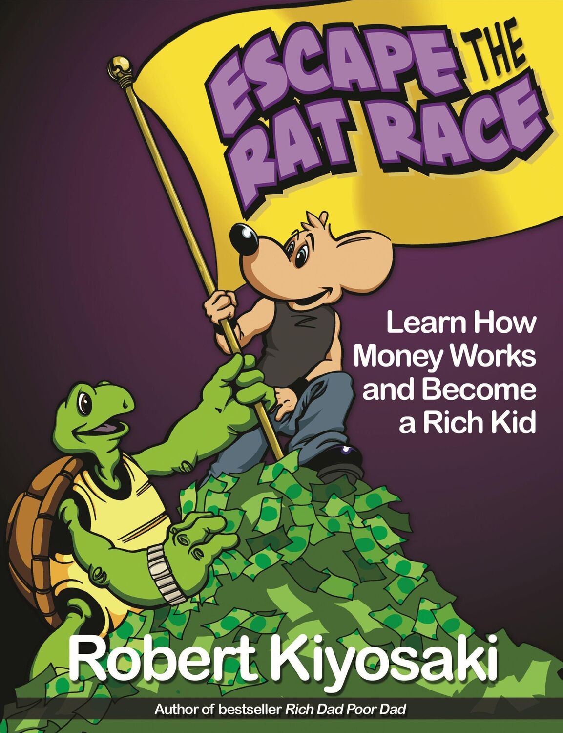 Cover: 9781612680552 | Rich Dad's Escape from the Rat Race | Robert T Kiyosaki | Taschenbuch