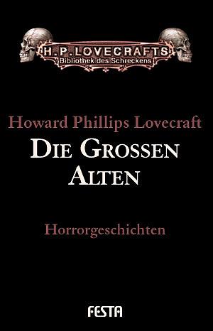 Cover: 9783865520678 | Die grossen Alten | Horrorgeschichten | Howard Phillips Lovecraft