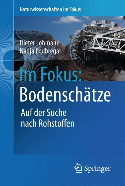 Cover: 9783642226106 | Im Fokus: Bodenschätze | Nadja Podbregar (u. a.) | Buch | V | Deutsch