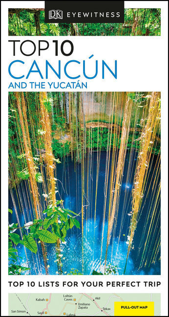 Cover: 9780241367940 | DK Eyewitness Top 10 Cancun and the Yucatan | Taschenbuch | Englisch