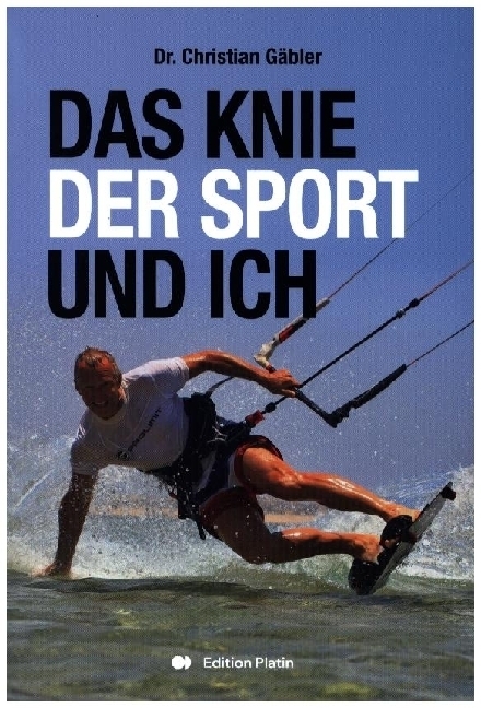 Cover: 9783903538092 | Das Knie, der Sport und ich | Christian Gäbler | Buch | Deutsch | 2024