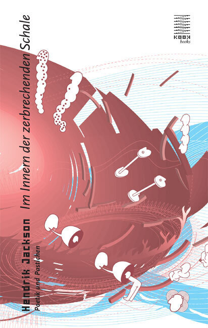 Cover: 9783937445243 | Im Innern der zerbrechenden Schale | Hendrik Jackson | Taschenbuch