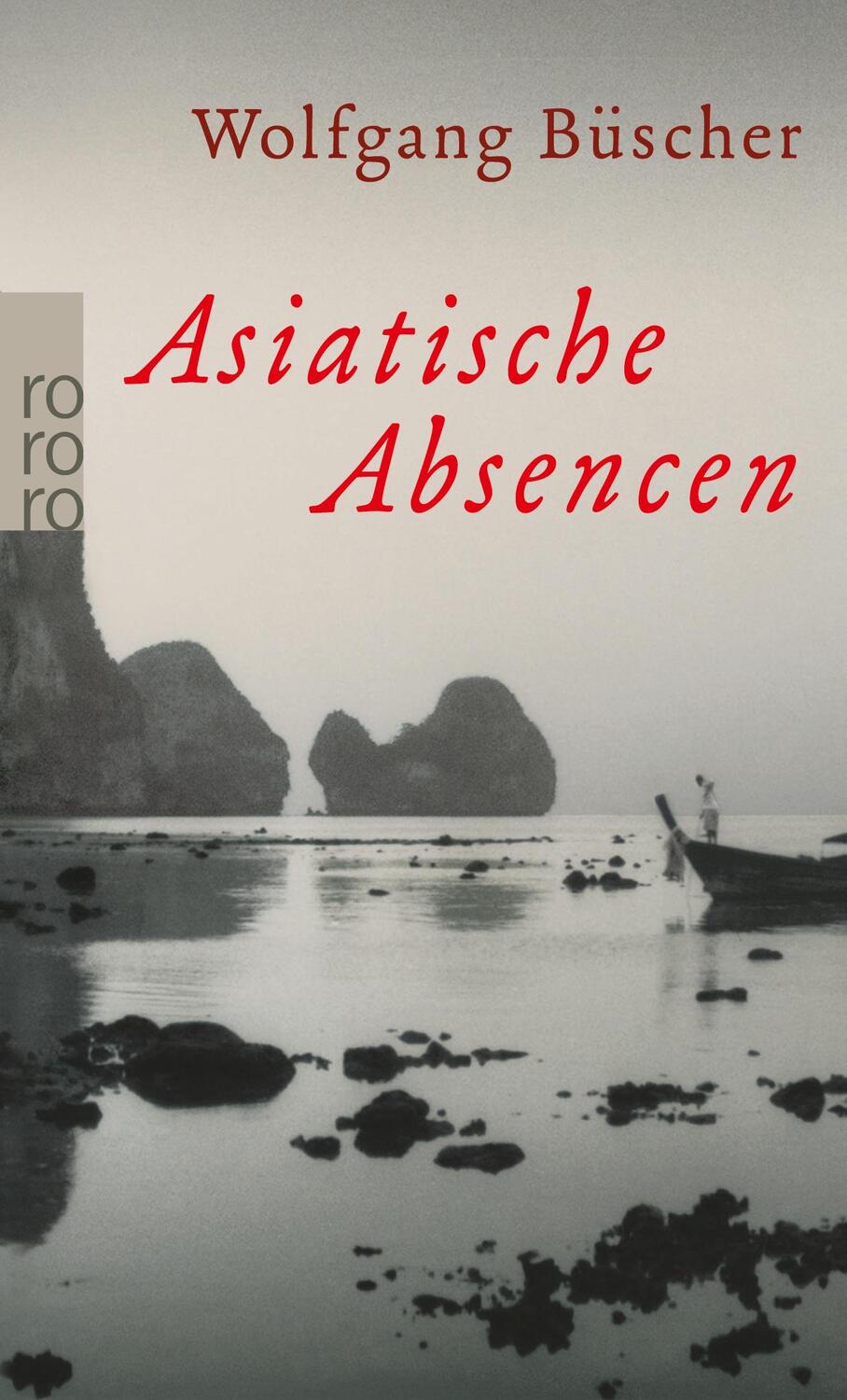 Cover: 9783499248160 | Asiatische Absencen | Wolfgang Büscher | Taschenbuch | Paperback