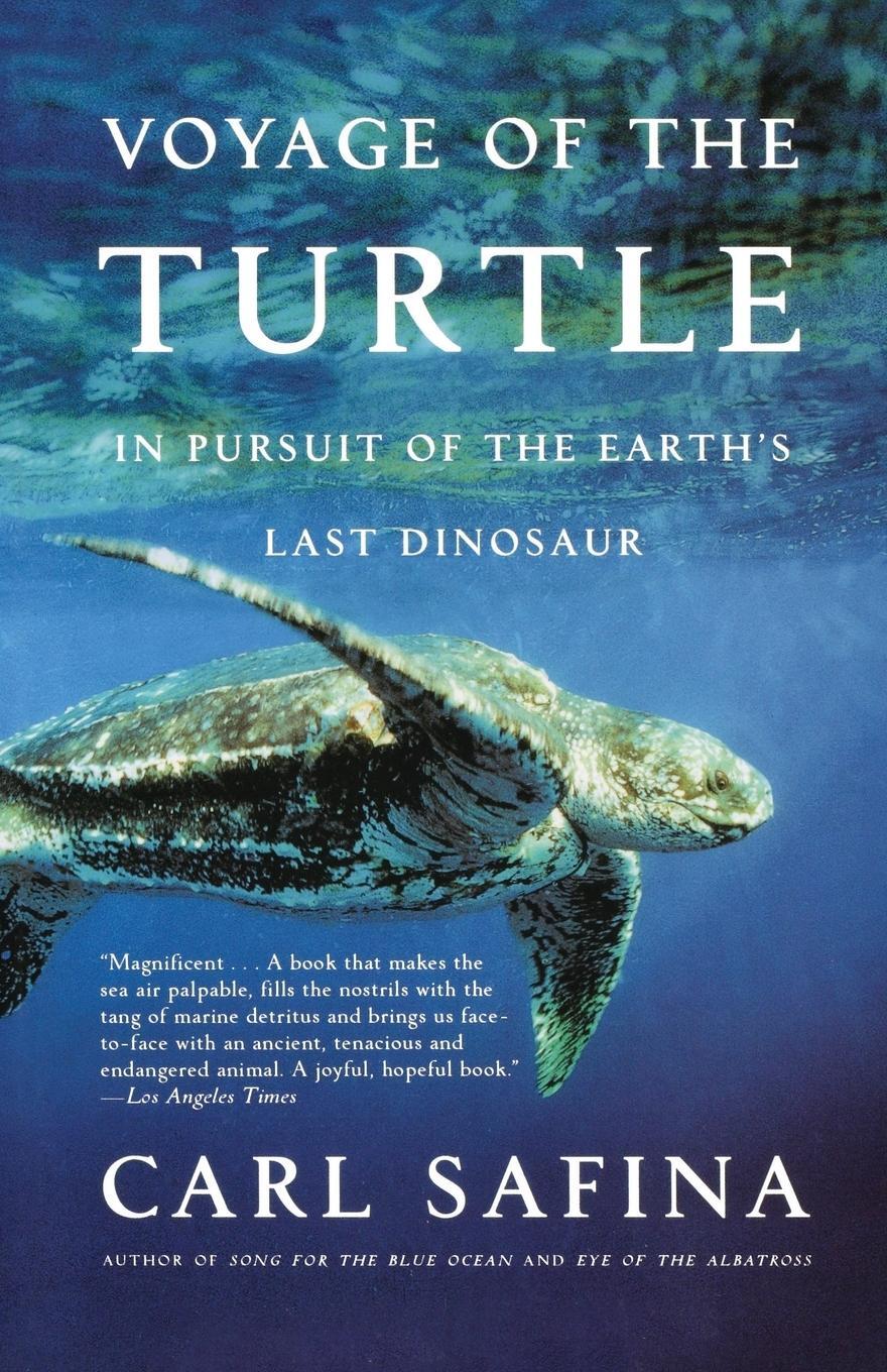Cover: 9780805083187 | Voyage of the Turtle | In Pursuit of the Earth's Last Dinosaur | Buch