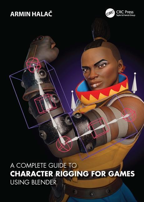 Cover: 9781032203003 | A Complete Guide to Character Rigging for Games Using Blender | Halac