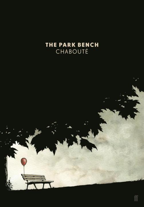 Cover: 9780571332304 | The Park Bench | Chaboute | Taschenbuch | Englisch | 2017
