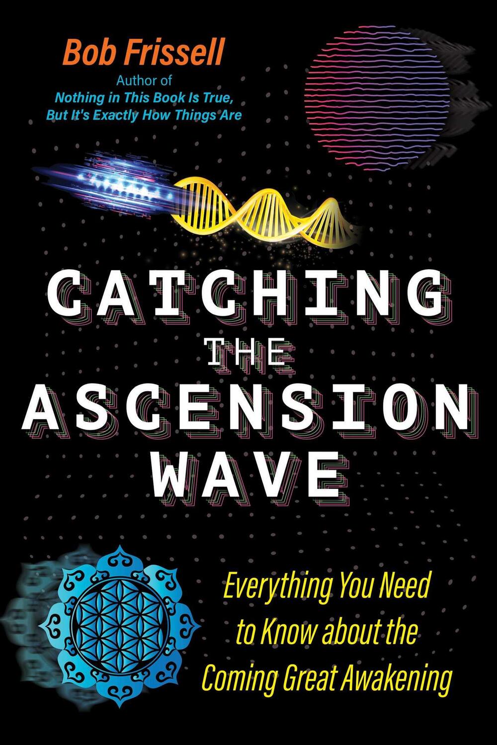 Cover: 9781591434559 | Catching the Ascension Wave | Bob Frissell | Taschenbuch | Englisch