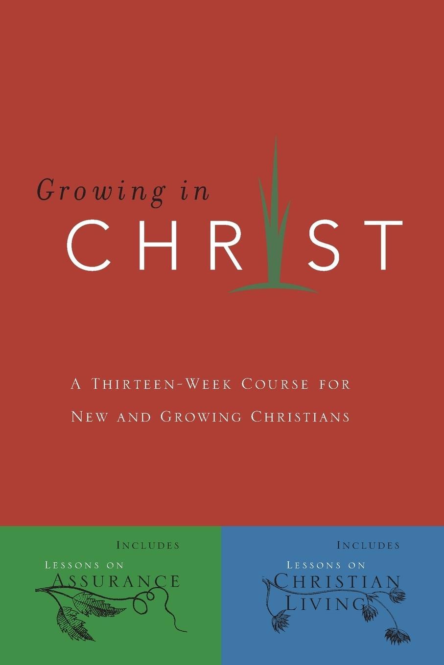 Cover: 9780891091578 | Growing in Christ | Taschenbuch | Paperback | Englisch | 2007