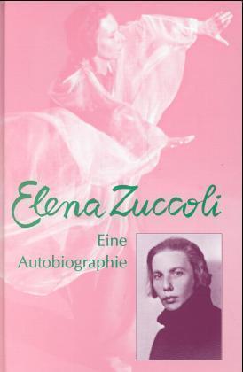 Cover: 9783723510223 | Eine Autobiographie | Elena Zuccoli | Taschenbuch | Deutsch | 1999