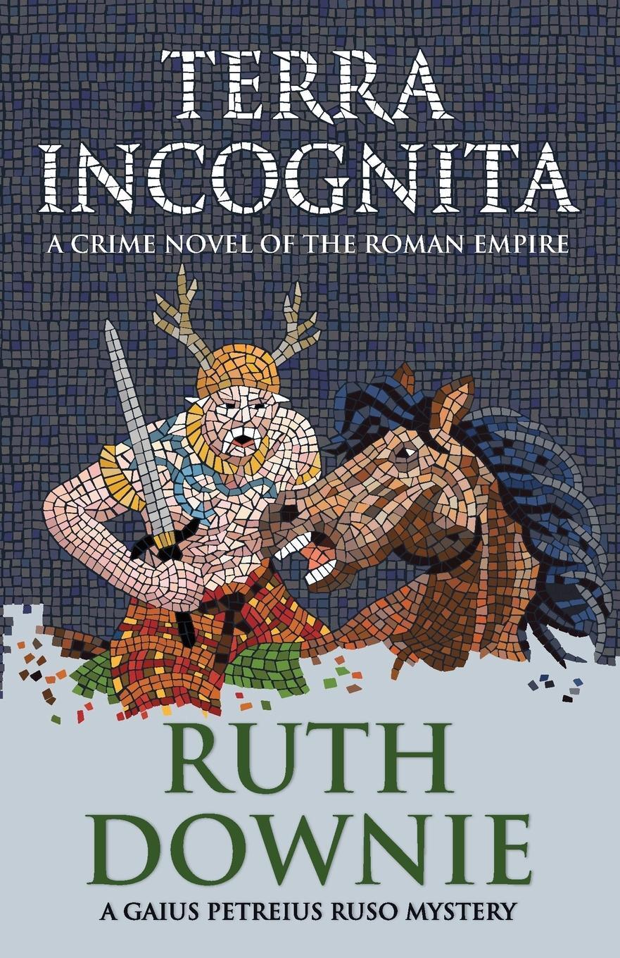 Cover: 9781916469419 | Terra Incognita | Ruth Downie | Taschenbuch | Paperback | Englisch