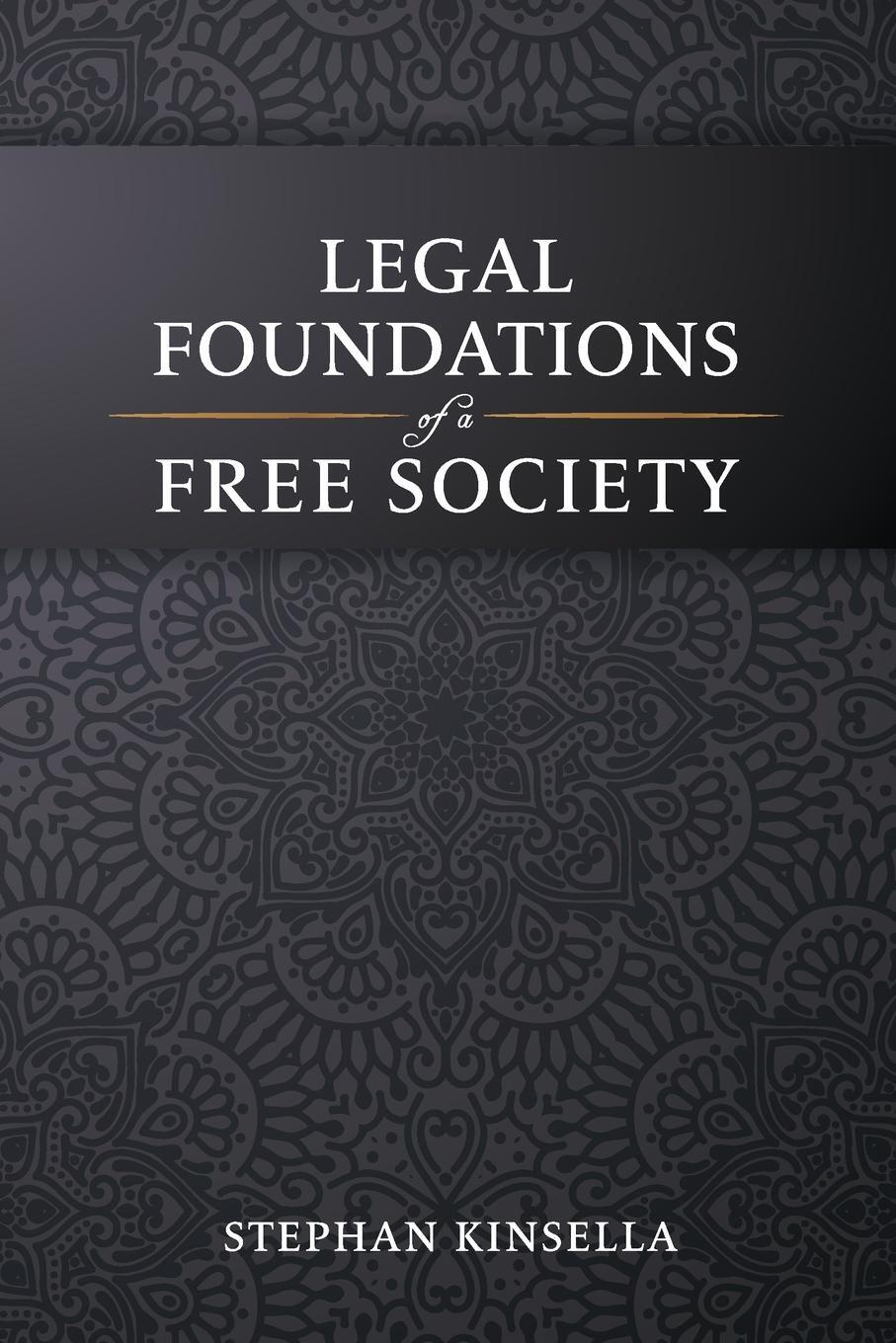 Cover: 9798989030613 | Legal Foundations of a Free Society | Stephan Kinsella | Taschenbuch