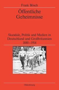 Cover: 9783486588576 | Öffentliche Geheimnisse | Frank Bösch | Buch | Oldenbourg