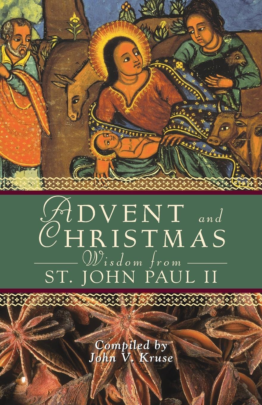 Cover: 9780764815102 | Advent and Christmas Wisdom from Saint John Paul II | John Paul Ii