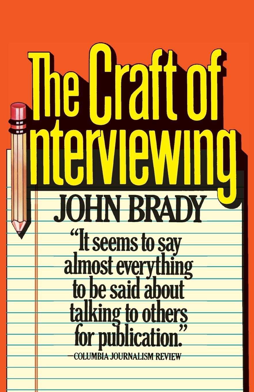 Cover: 9780394724690 | The Craft of Interviewing | John Brady | Taschenbuch | Englisch | 1977