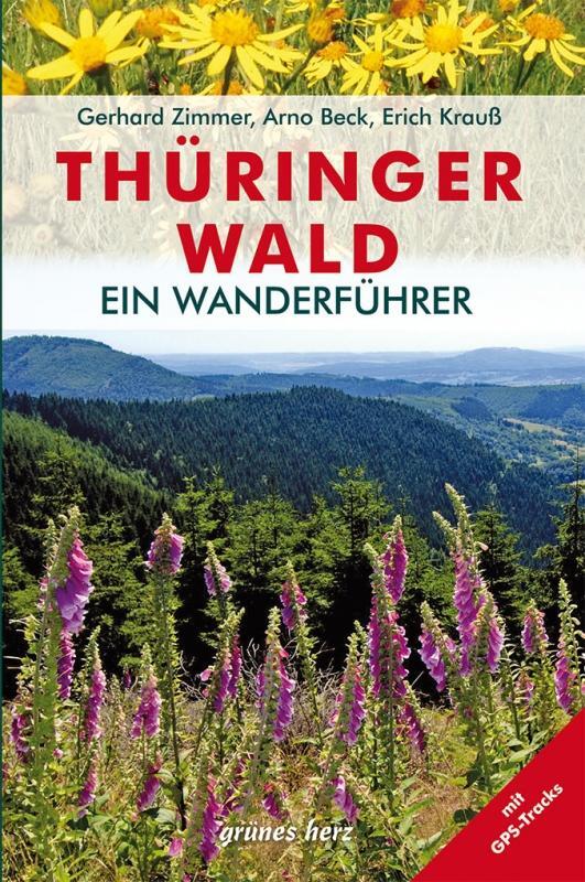 Cover: 9783866361553 | Wanderführer Thüringer Wald | mit GPS-Tracks | Gerhard Zimmer (u. a.)