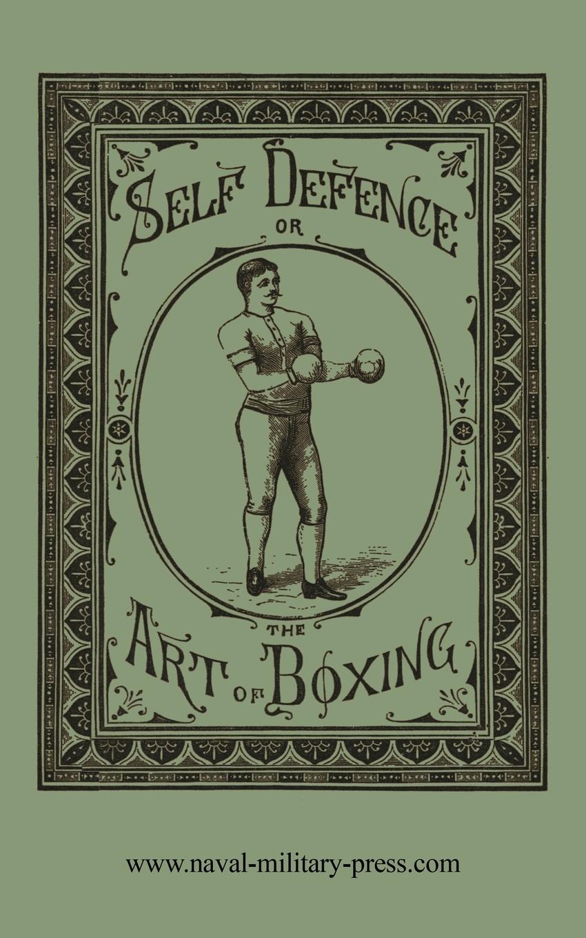 Cover: 9781474539562 | SELF DEFENCE OR THE ART OF BOXING | William Ned Donnelly | Taschenbuch