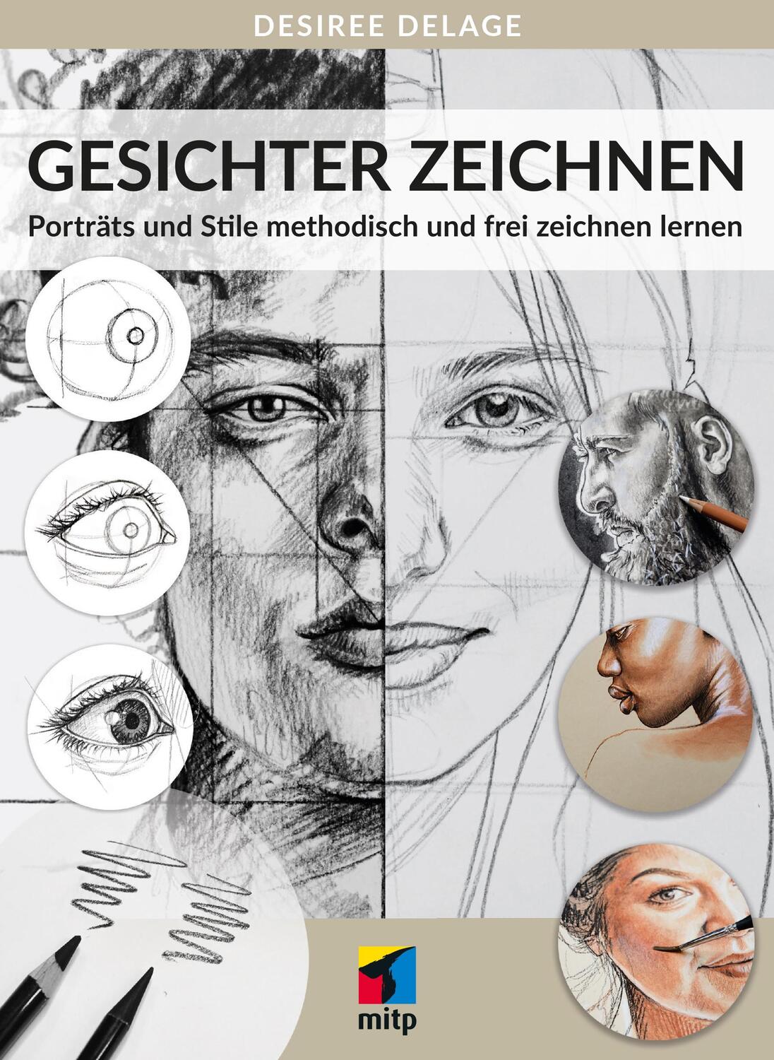 Cover: 9783747505564 | Gesichter zeichnen | Desiree Delage | Taschenbuch | mitp Kreativ