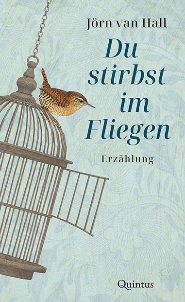 Cover: 9783969820520 | Du stirbst im Fliegen | Erzählung | Jörn van Hall | Buch | Deutsch