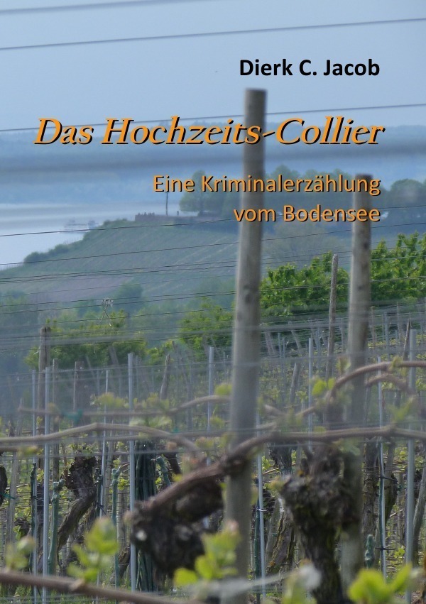 Cover: 9783844294729 | Das Hochzeits-Collier | Eine Kriminalerzählung vom Bodensee | Jacob