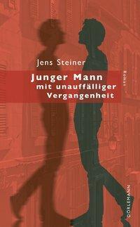 Cover: 9783038200154 | Junger Mann mit unauffälliger Vergangenheit | Roman | Jens Steiner