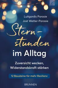 Cover: 9783765521683 | Sternstunden im Alltag | Zuversicht wecken, Widerstandskraft stärken