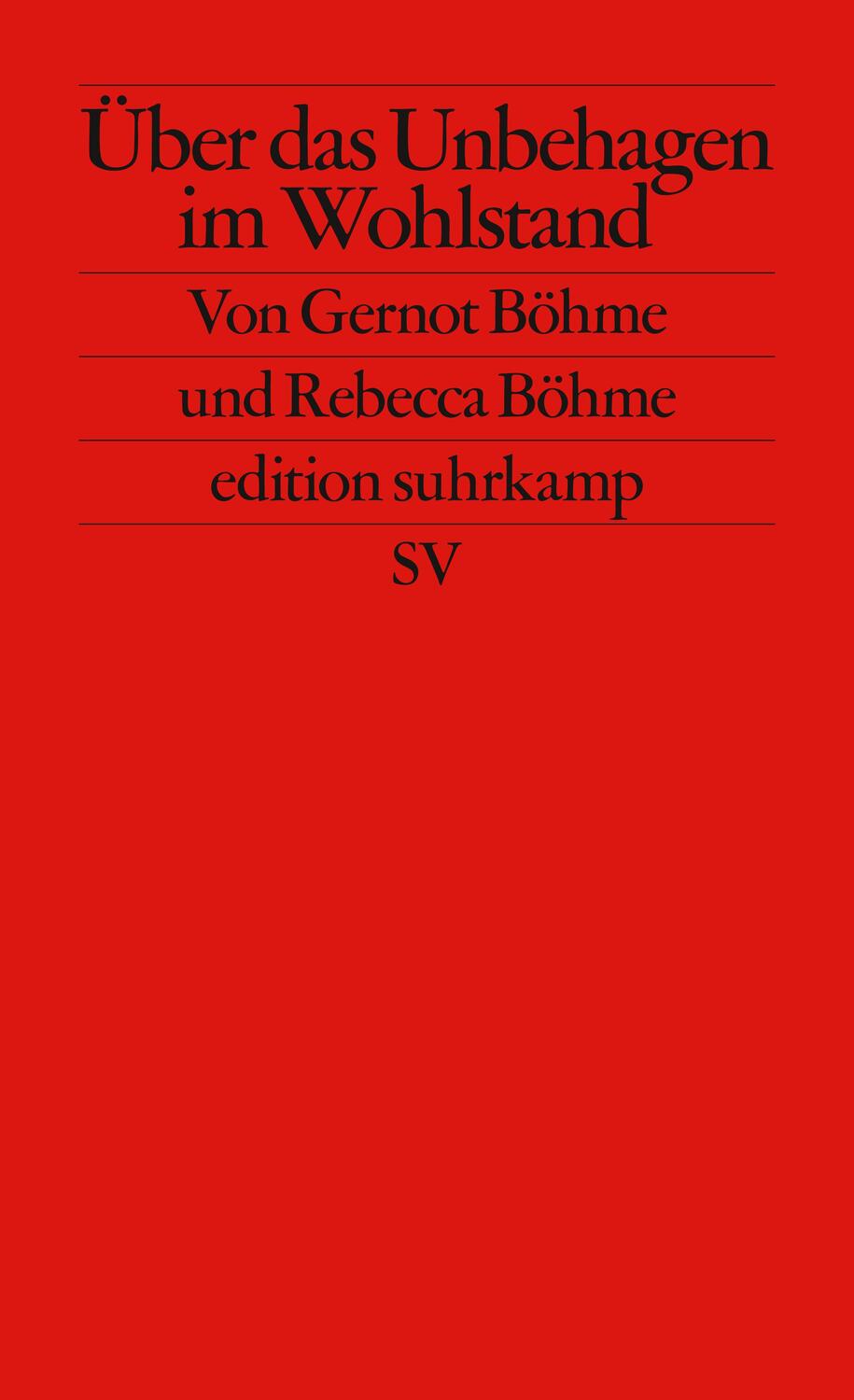 Cover: 9783518127674 | Über das Unbehagen im Wohlstand | Gernot Böhme (u. a.) | Taschenbuch