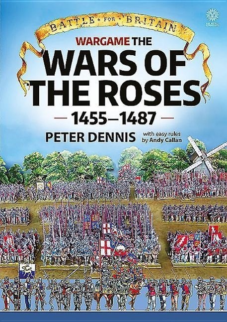 Cover: 9781911096306 | Wargame - The War of the Roses 1455-1487 | Peter Dennis (u. a.) | Buch