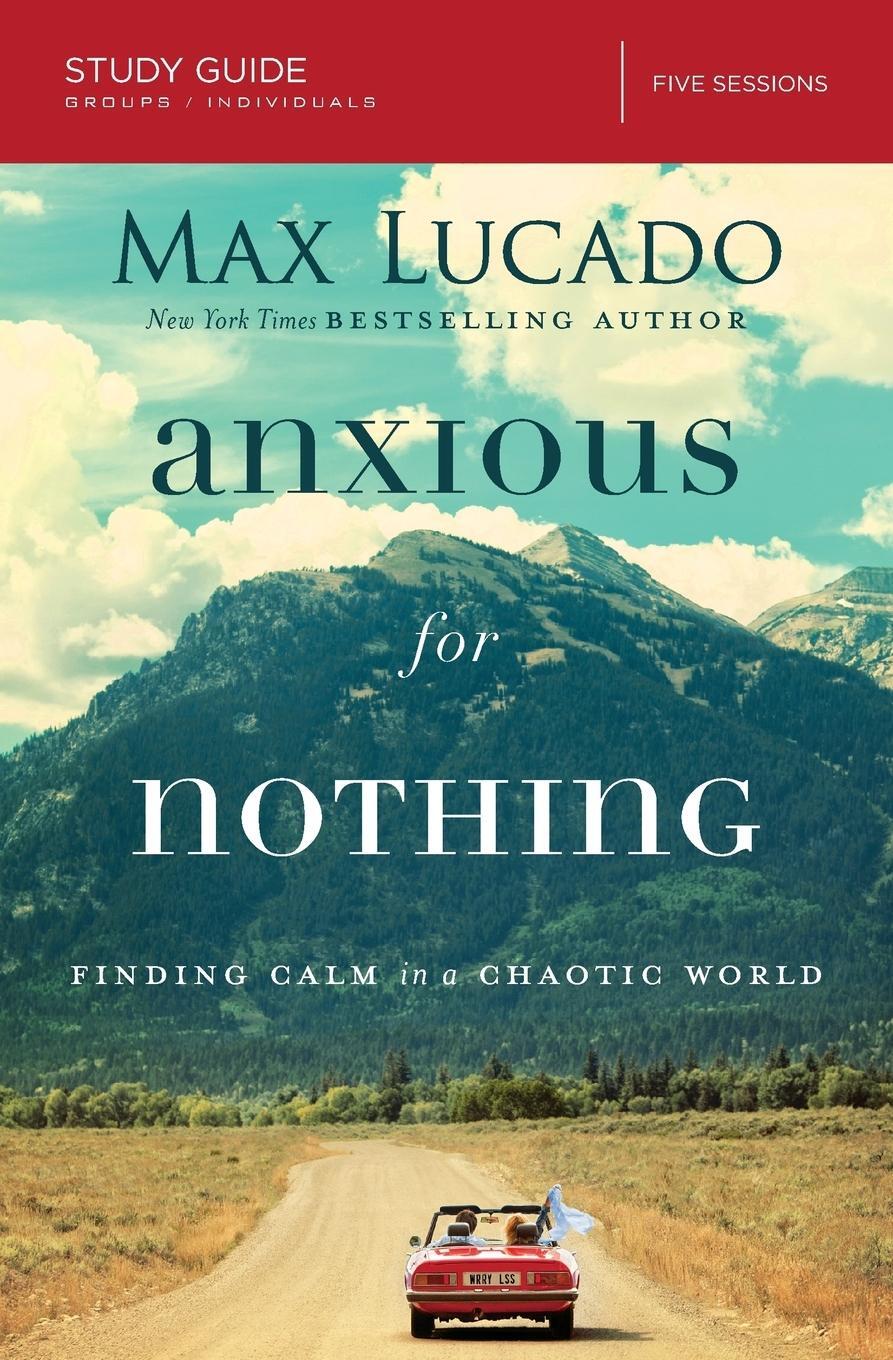 Cover: 9780310087311 | Anxious for Nothing Study Guide | Finding Calm in a Chaotic World