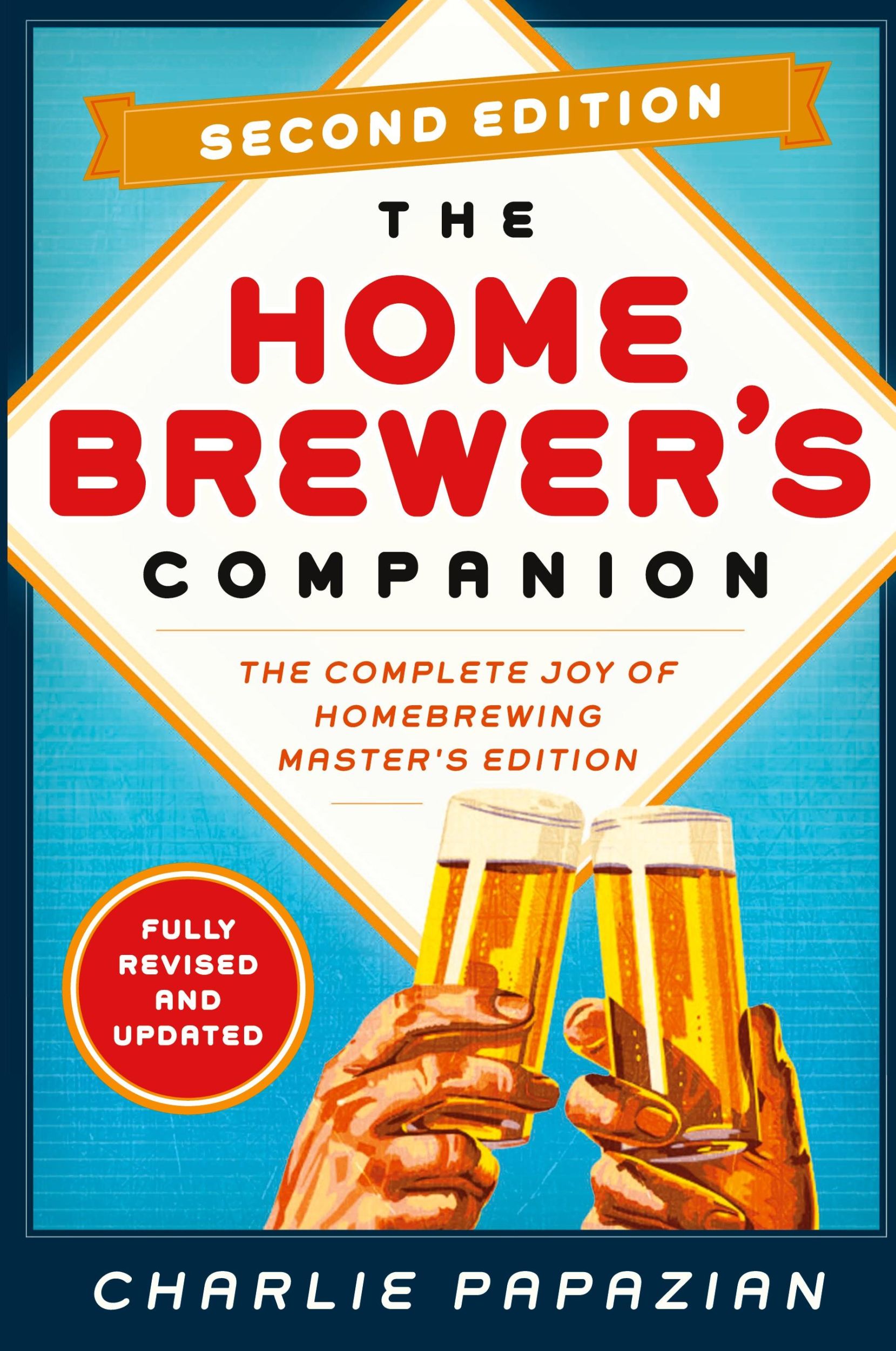 Cover: 9780062215772 | Homebrewer's Companion Second Edition | Charlie Papazian | Taschenbuch